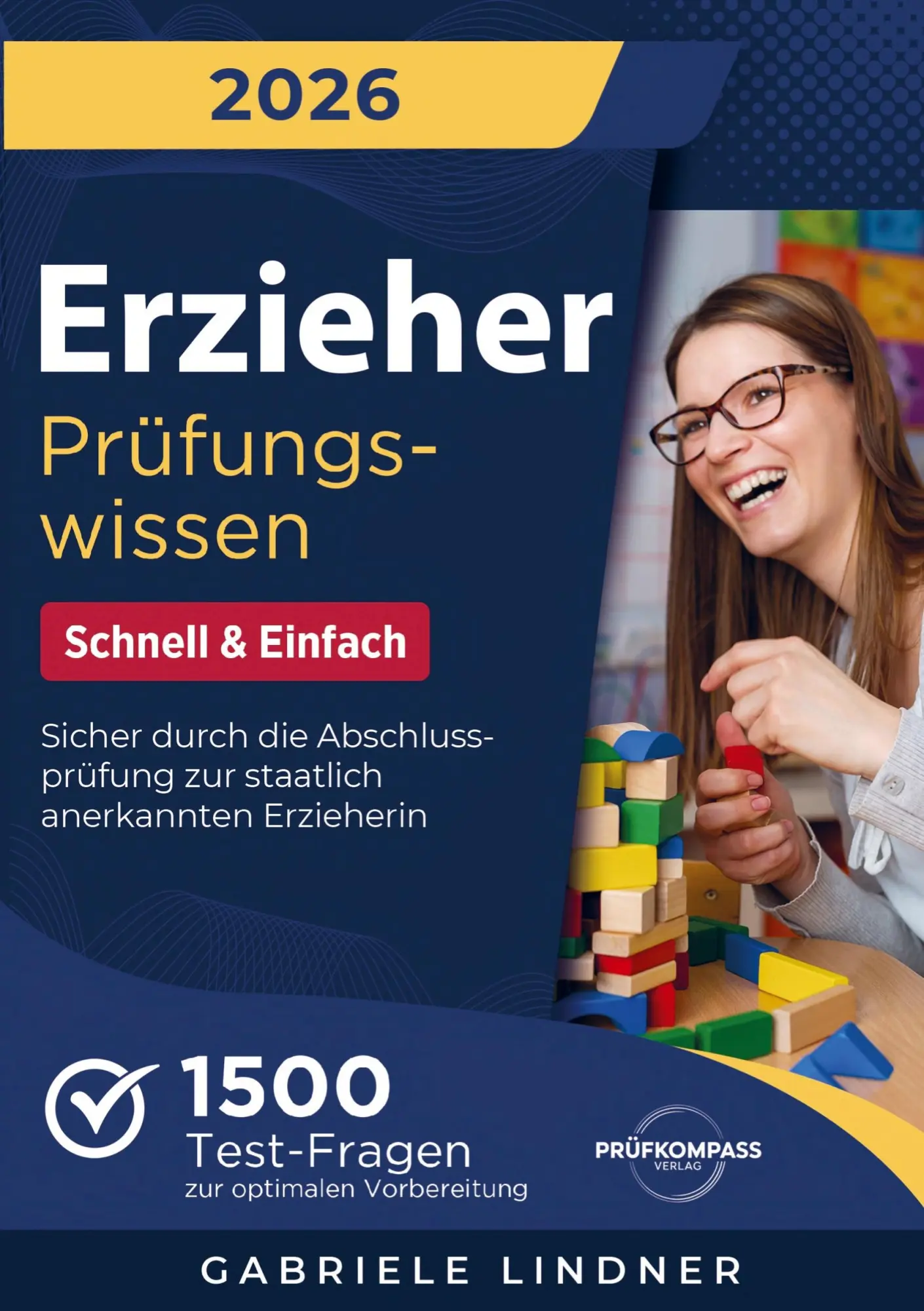Cover: 9781964329628 | Erzieher Prüfungswissen - Schnell & Einfach | Gabriele Lindner | Buch